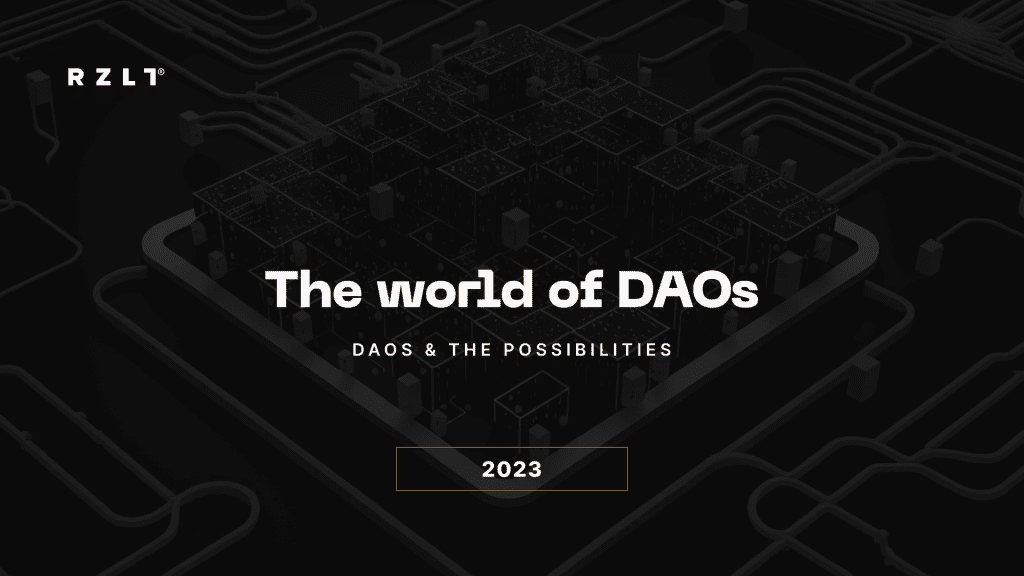 The world of DAOs
