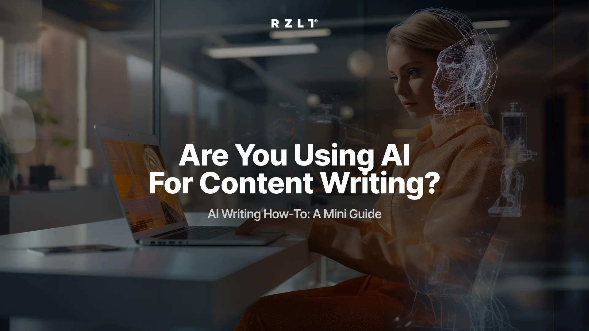 Are You Using AI For Content Writing?